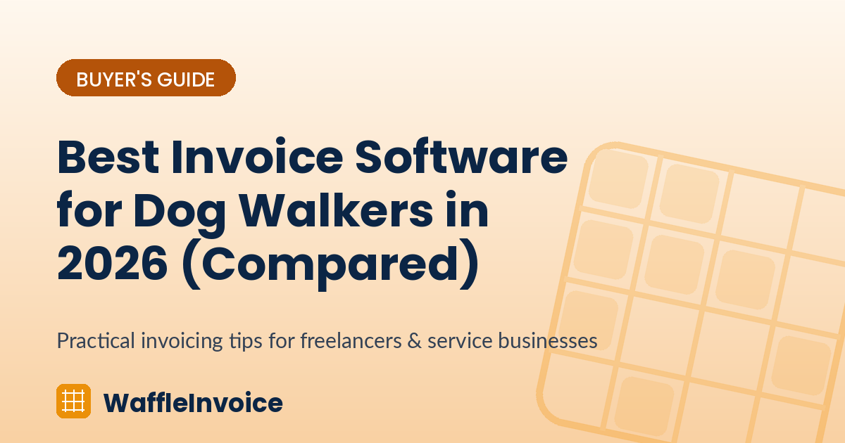 Best Invoice Software for Dog Walkers in 2026 (Compared)