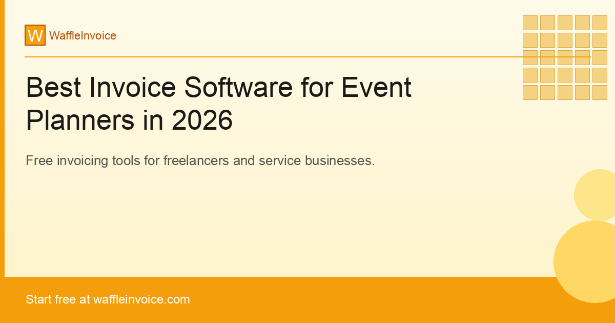 Best Invoice Software for Event Planners in 2026