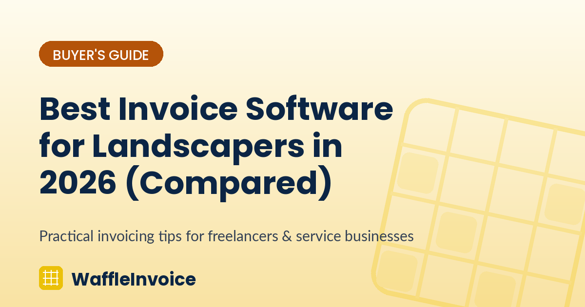 Best Invoice Software for Landscapers in 2026 (Compared)