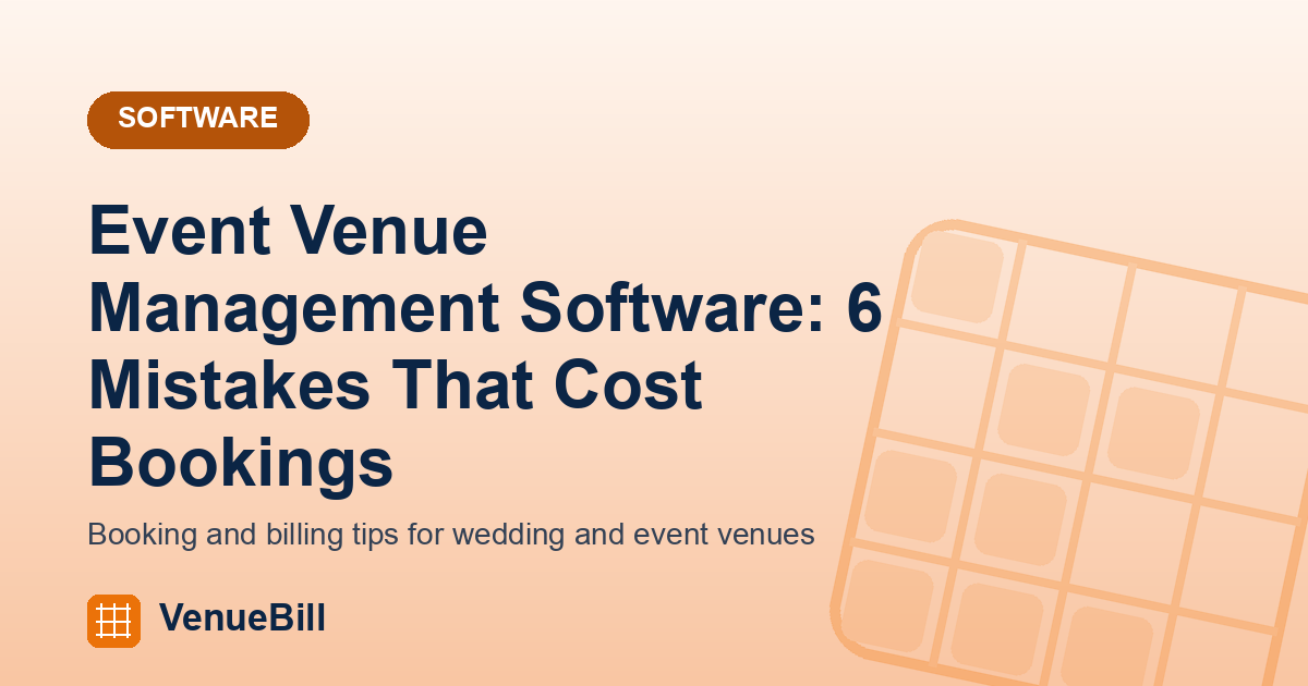 Event Venue Management Software: 6 Mistakes That Cost You Bookings