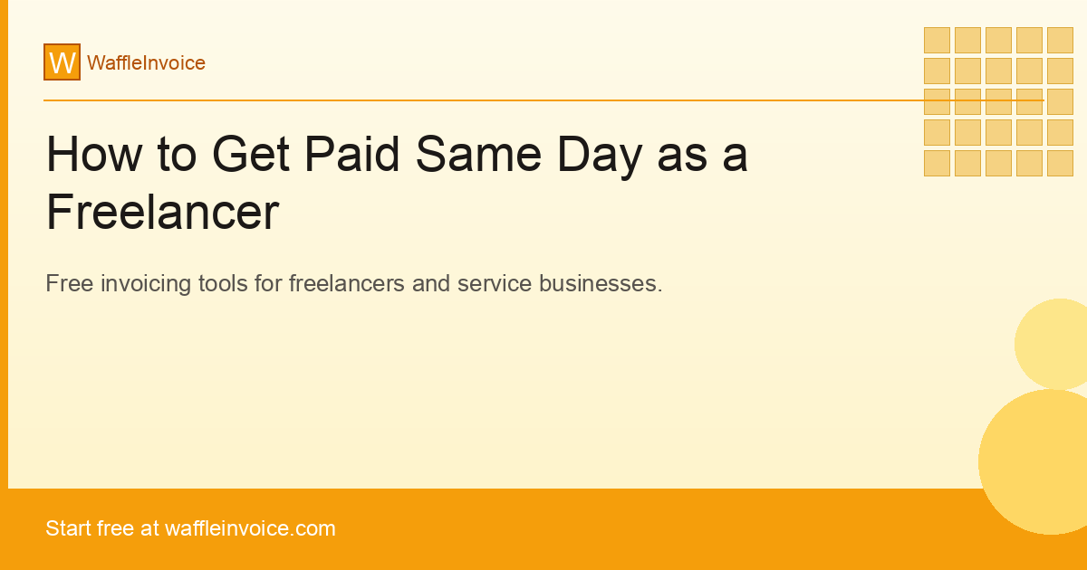 How to Get Paid Same Day as a Freelancer