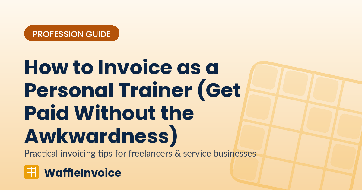 How to Invoice as a Personal Trainer (Get Paid Without the Awkwardness)